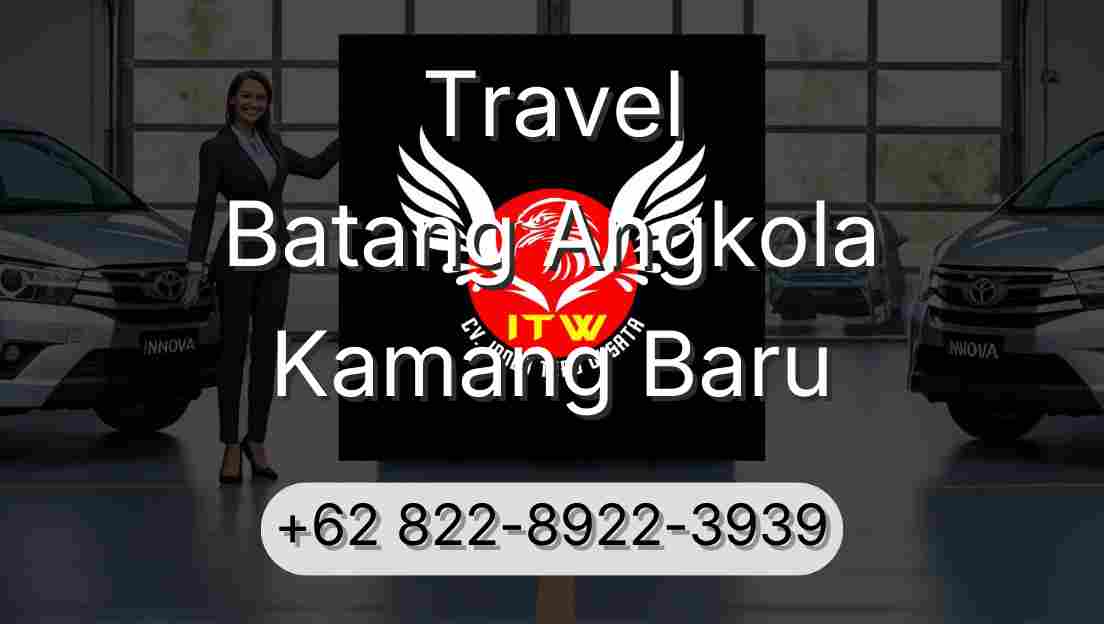 Travel Batang Angkola Kamang Baru