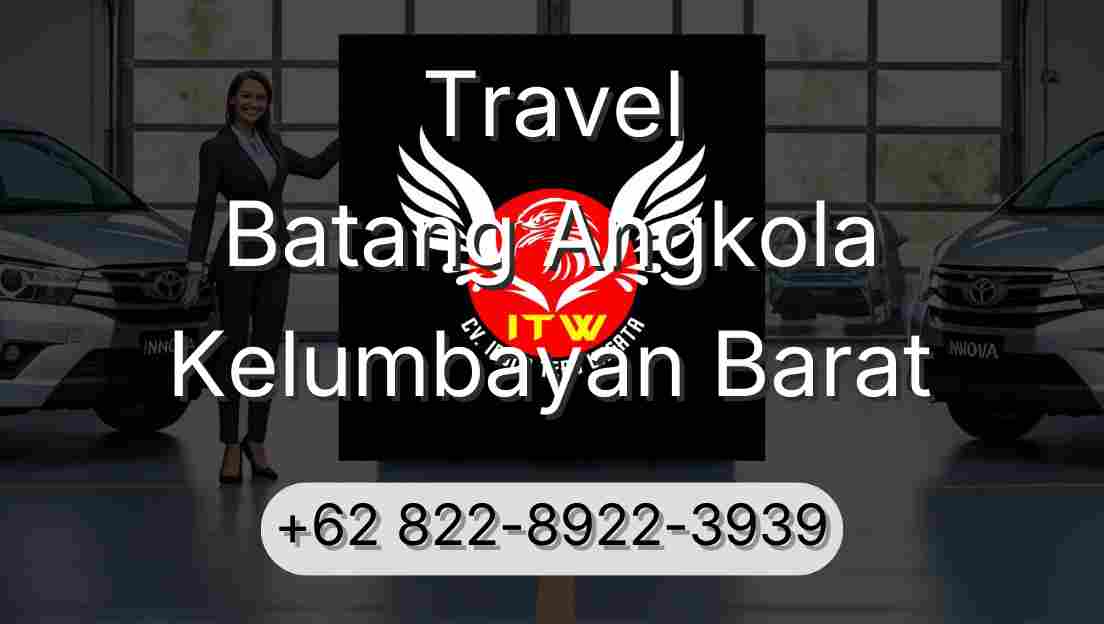 Travel Batang Angkola Kelumbayan Barat
