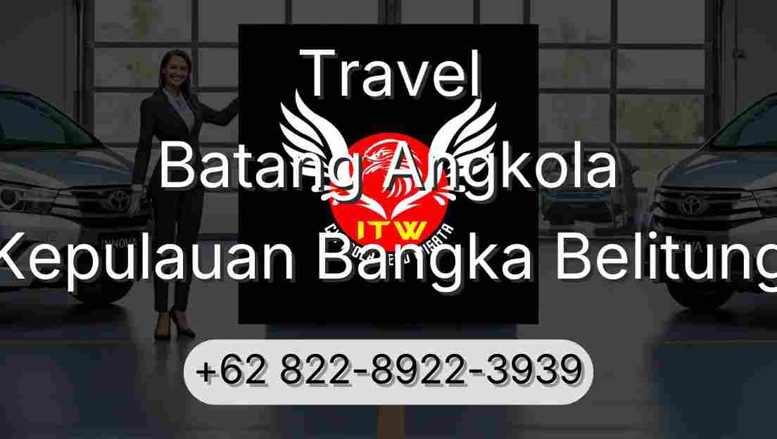 Travel Batang Angkola Kepulauan Bangka Belitung