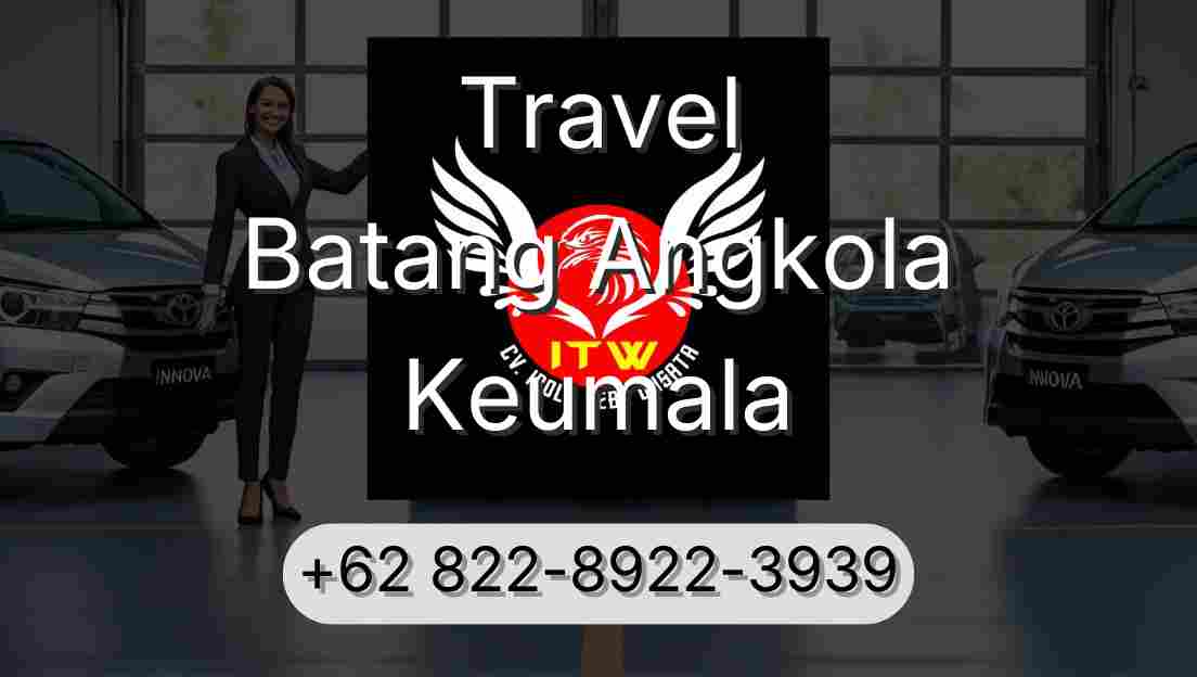 Travel Batang Angkola Keumala
