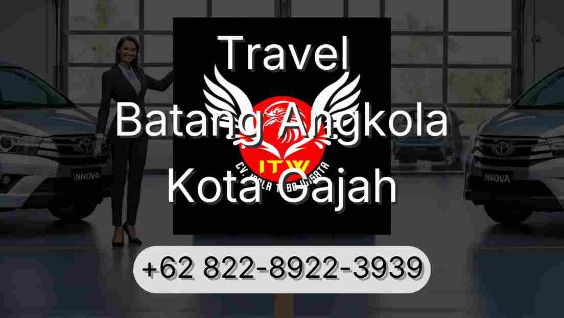 Travel Batang Angkola Kota Gajah