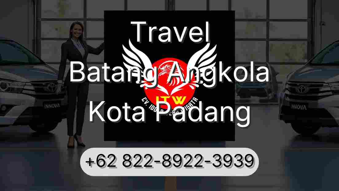 Travel Batang Angkola Kota Padang