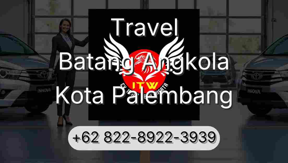 Travel Batang Angkola Kota Palembang