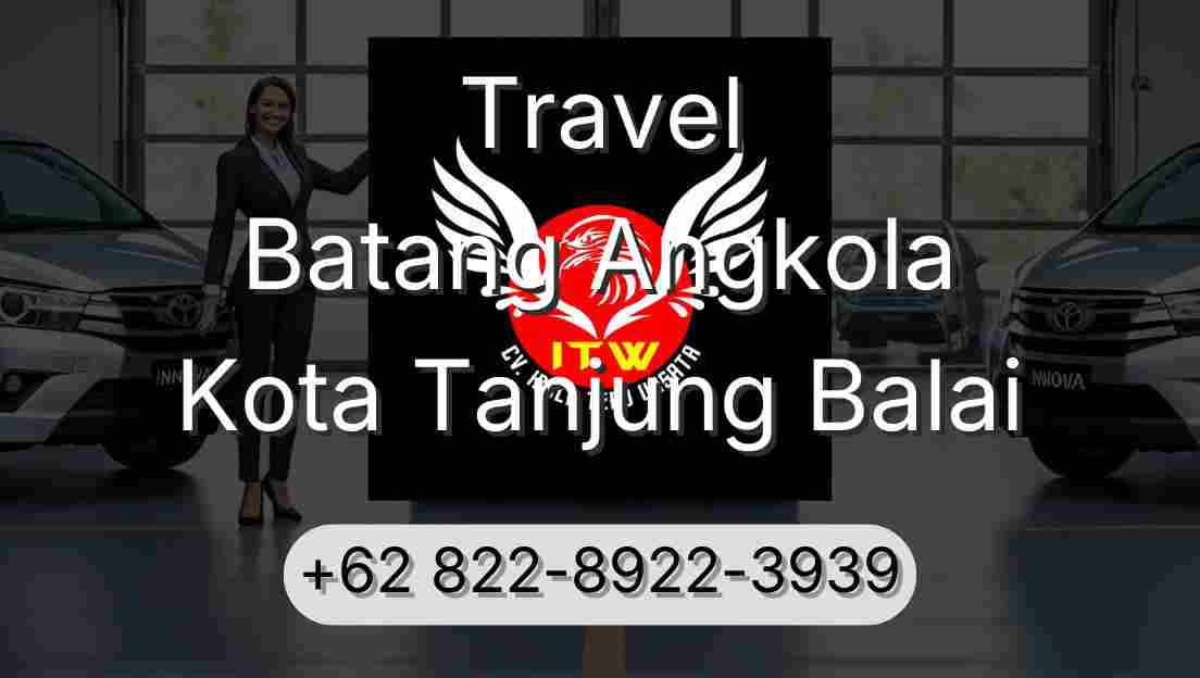 Travel Batang Angkola Kota Tanjung Balai