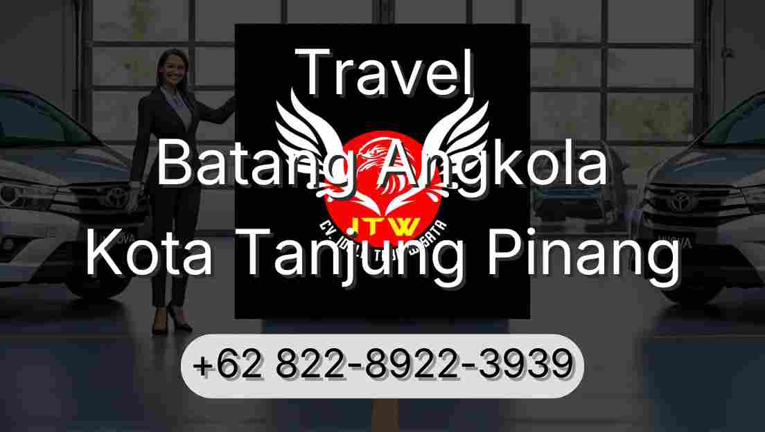 Travel Batang Angkola Kota Tanjung Pinang
