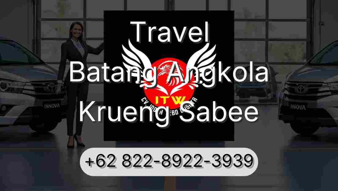 Travel Batang Angkola Krueng Sabee