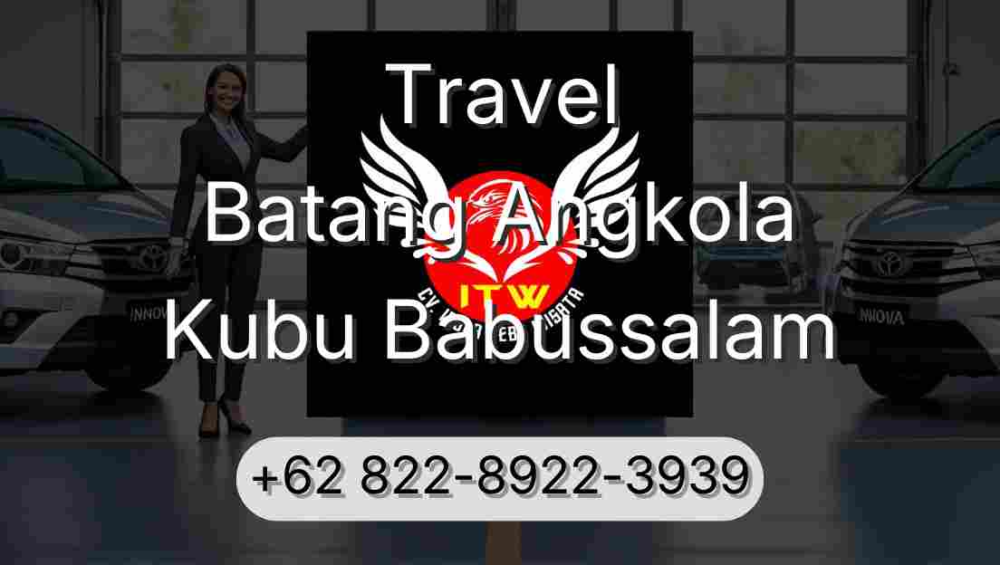 Travel Batang Angkola Kubu Babussalam