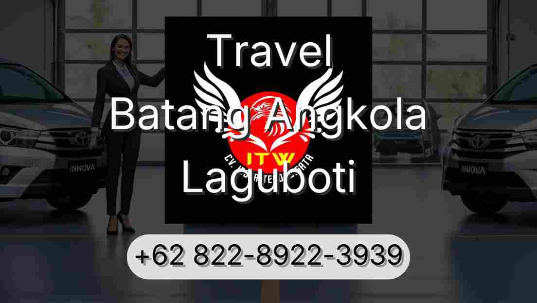 Travel Batang Angkola Laguboti