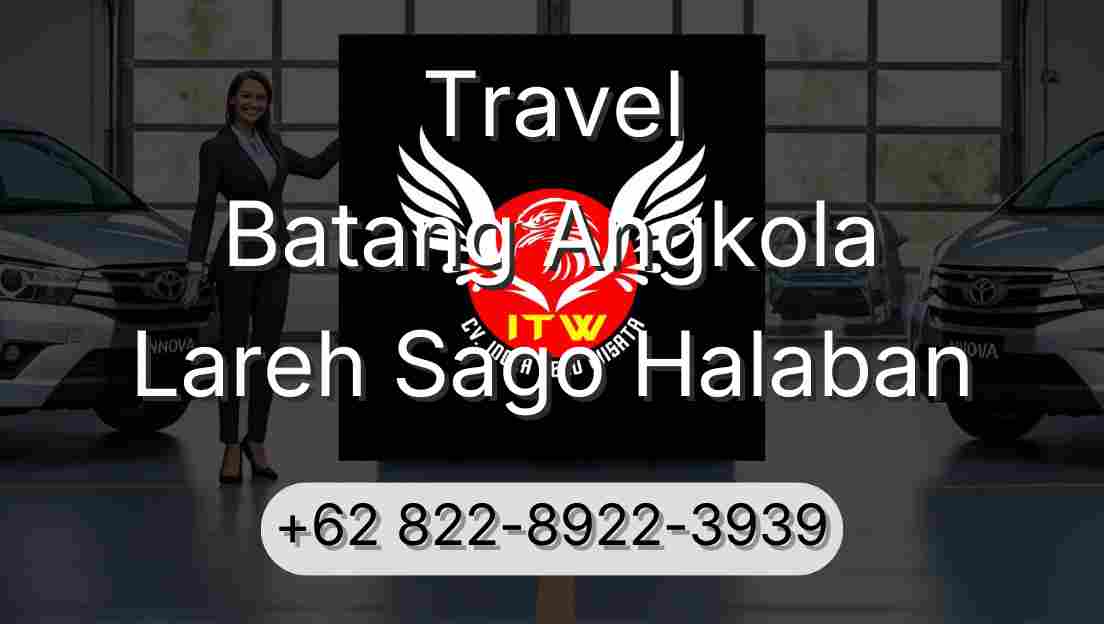 Travel Batang Angkola Lareh Sago Halaban