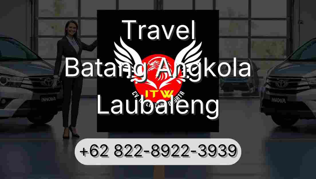 Travel Batang Angkola Laubaleng
