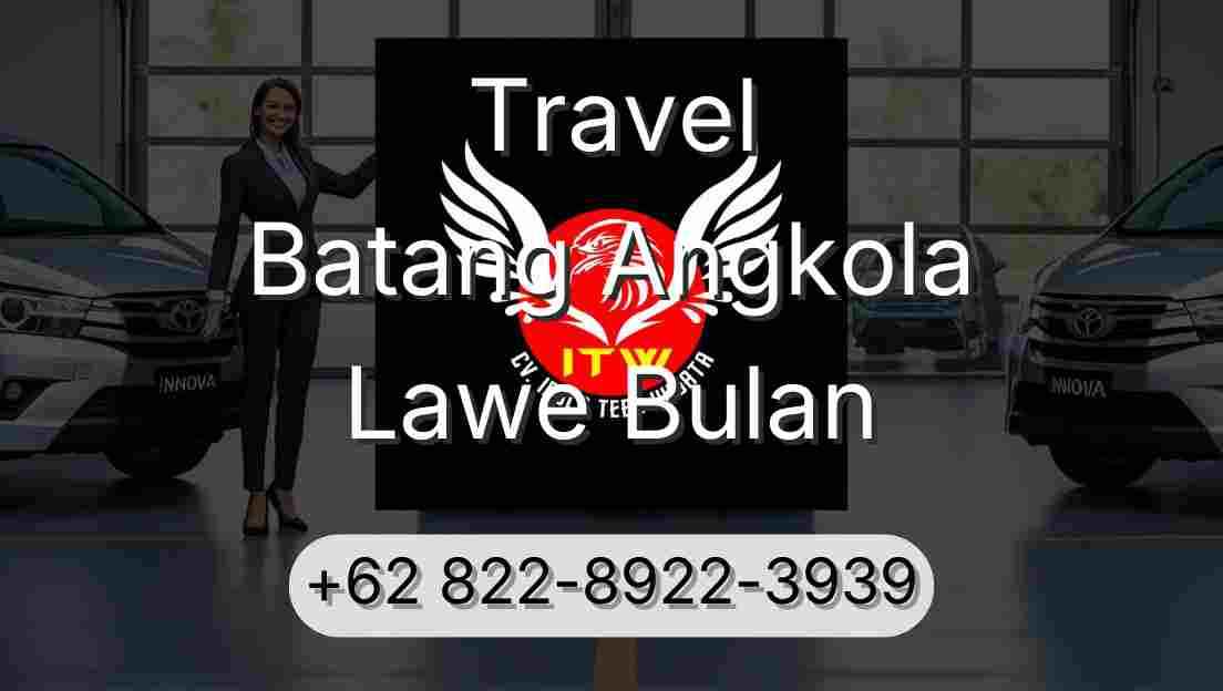 Travel Batang Angkola Lawe Bulan