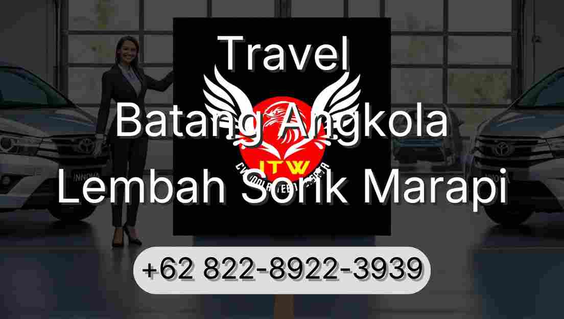 Travel Batang Angkola Lembah Sorik Marapi