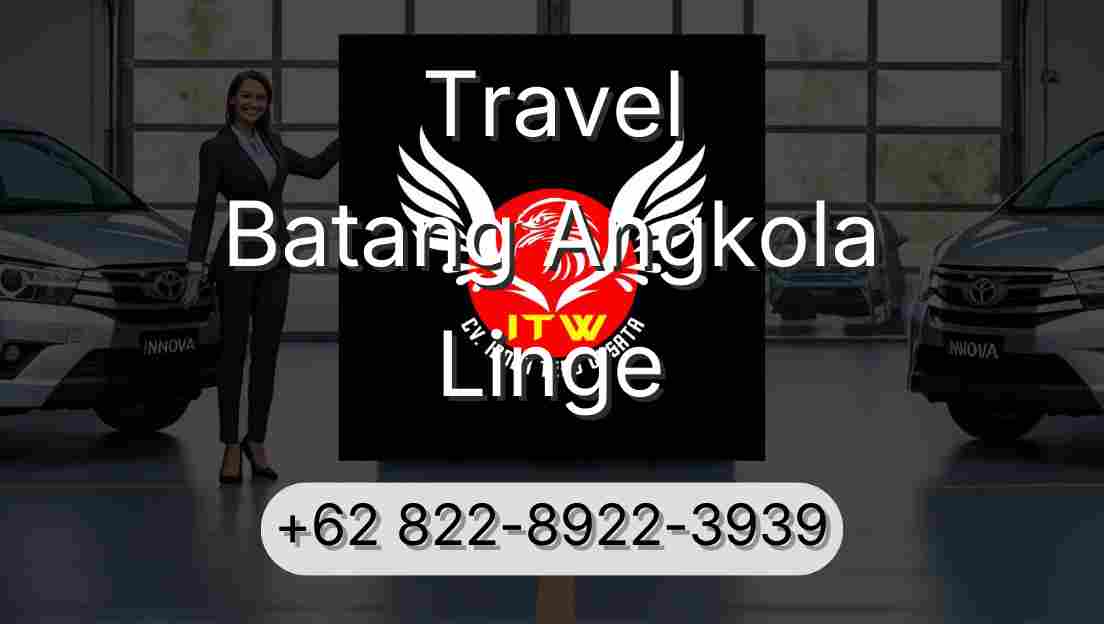 Travel Batang Angkola Linge