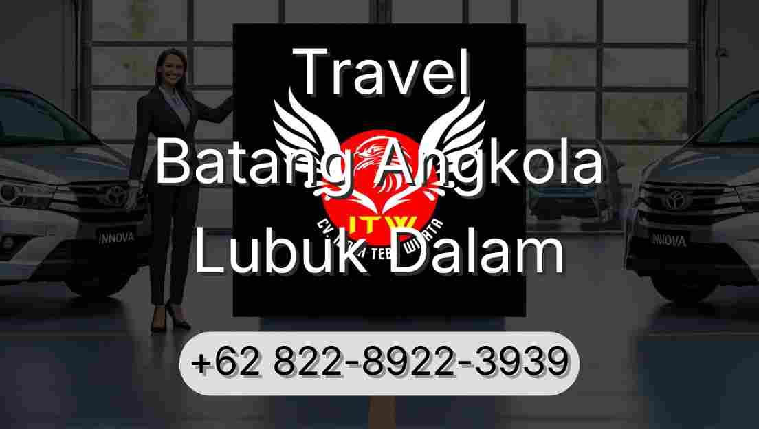 Travel Batang Angkola Lubuk Dalam