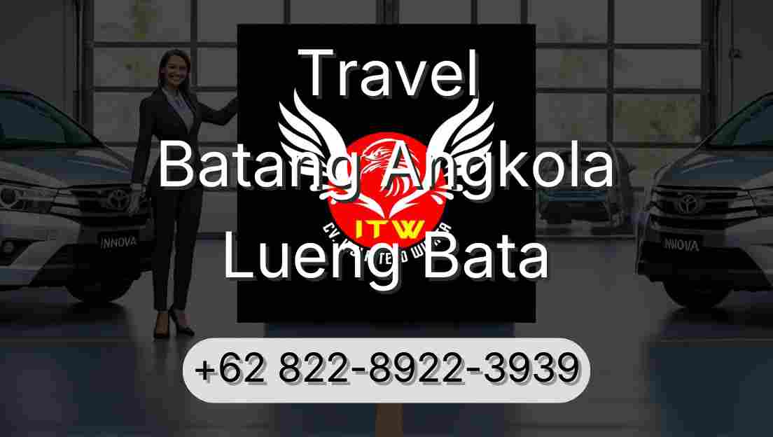 Travel Batang Angkola Lueng Bata