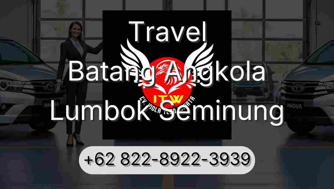 Travel Batang Angkola Lumbok Seminung