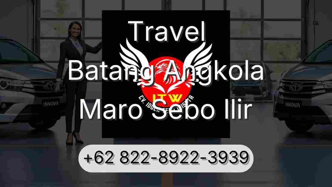 Travel Batang Angkola Maro Sebo Ilir