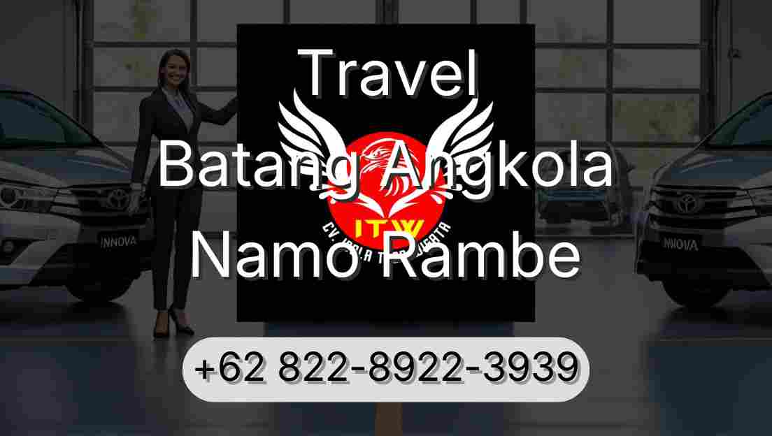 Travel Batang Angkola Namo Rambe