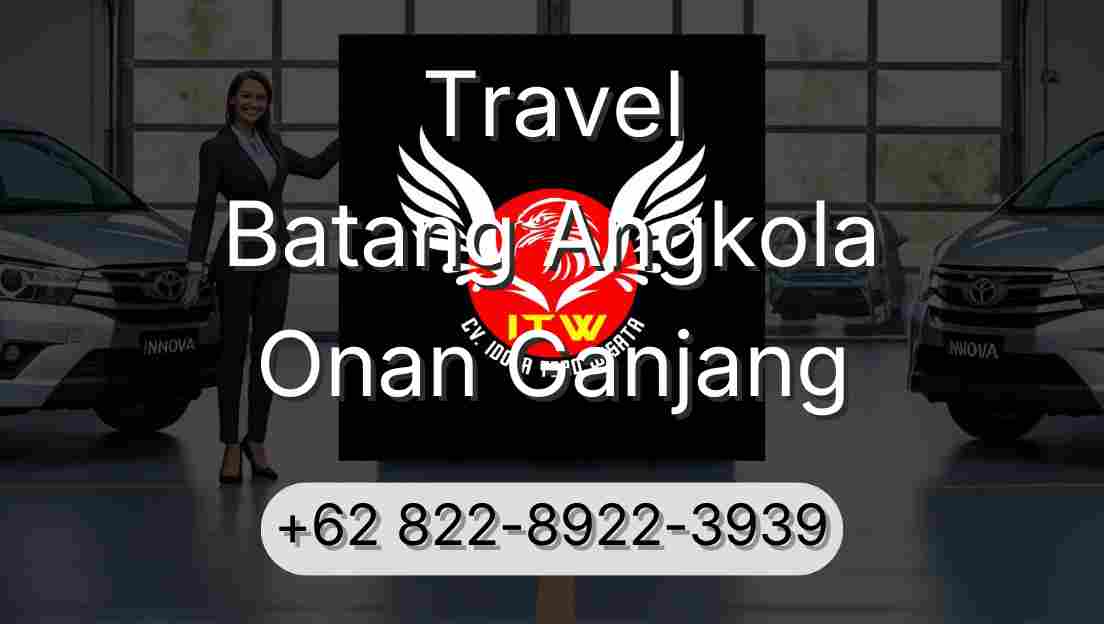 Travel Batang Angkola Onan Ganjang