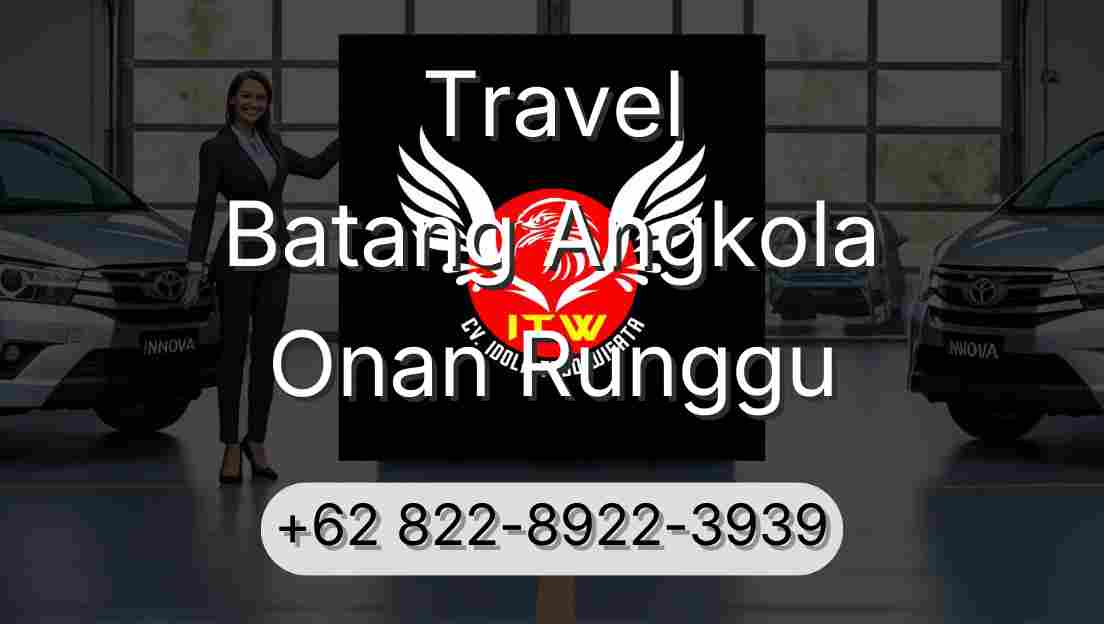 Travel Batang Angkola Onan Runggu