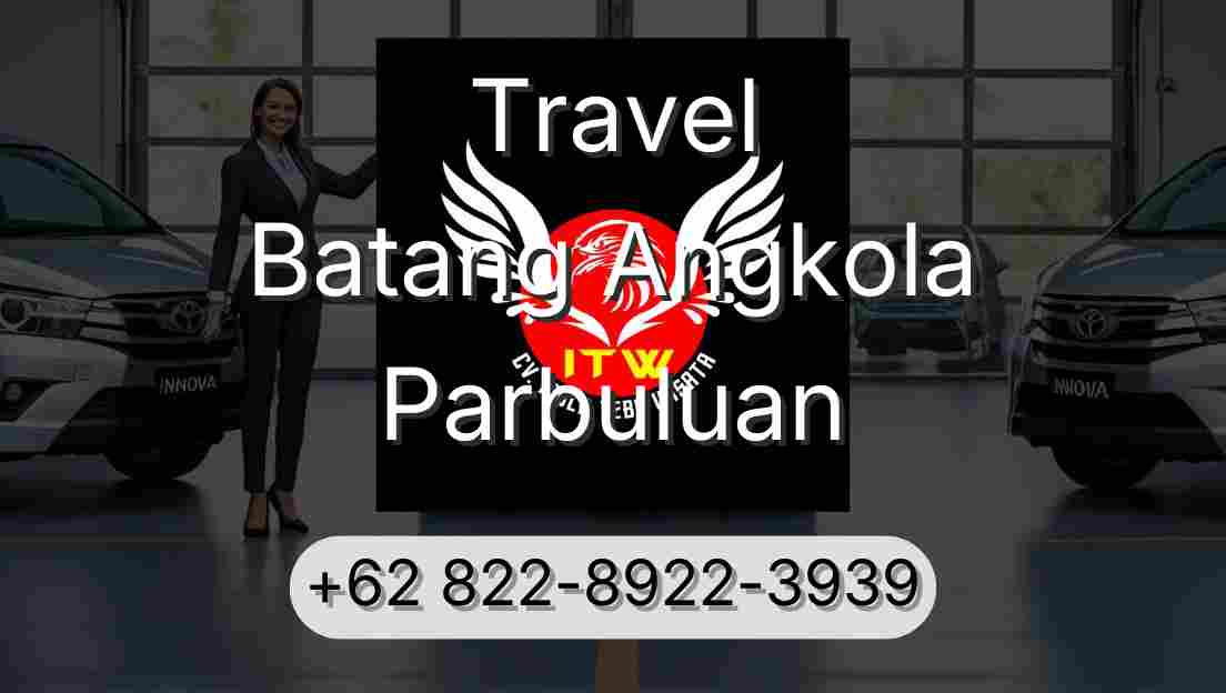 Travel Batang Angkola Parbuluan