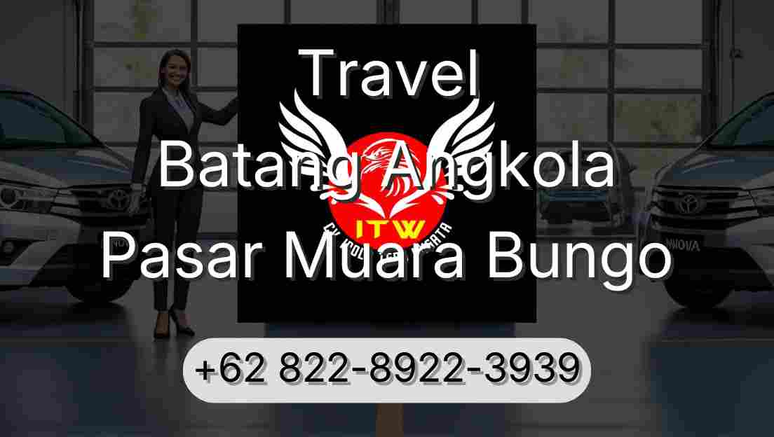Travel Batang Angkola Pasar Muara Bungo