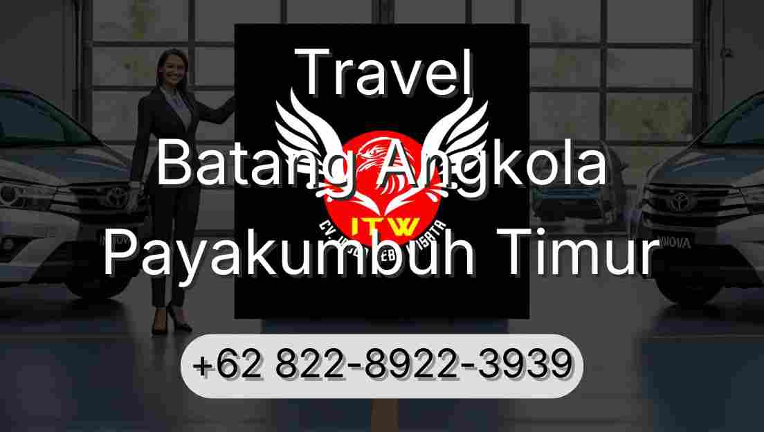 Travel Batang Angkola Payakumbuh Timur