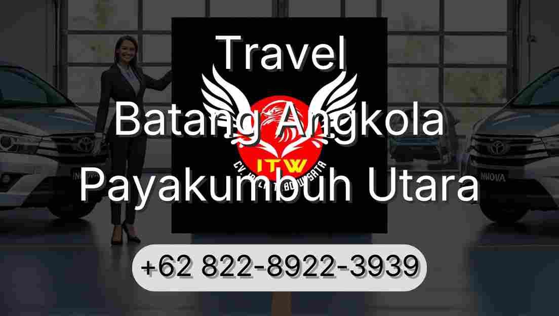Travel Batang Angkola Payakumbuh Utara