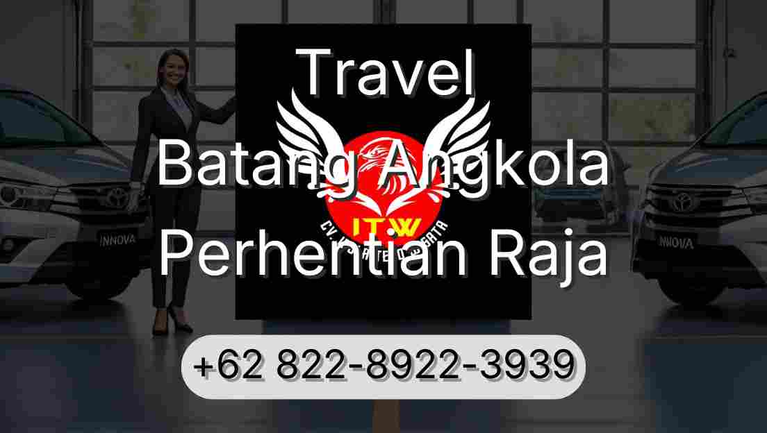 Travel Batang Angkola Perhentian Raja