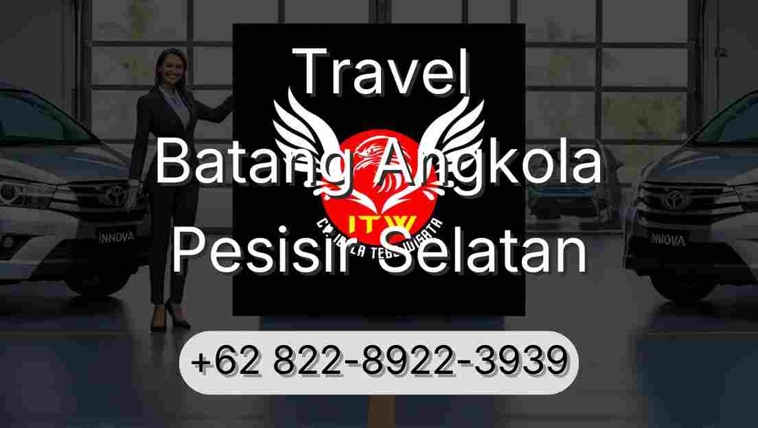 Travel Batang Angkola Pesisir Selatan