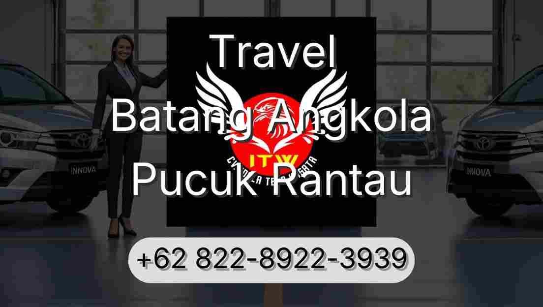 Travel Batang Angkola Pucuk Rantau