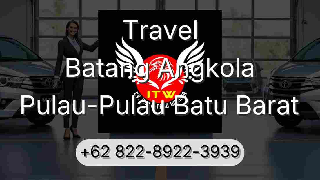 Travel Batang Angkola Pulau-Pulau Batu Barat