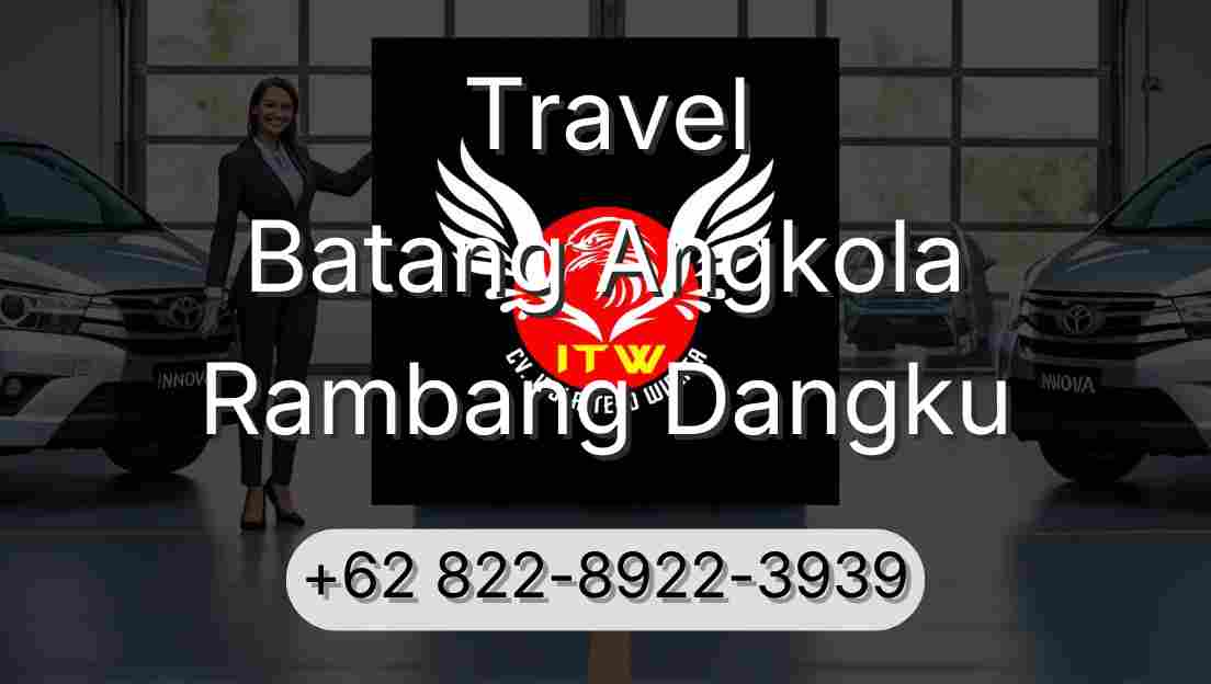 Travel Batang Angkola Rambang Dangku