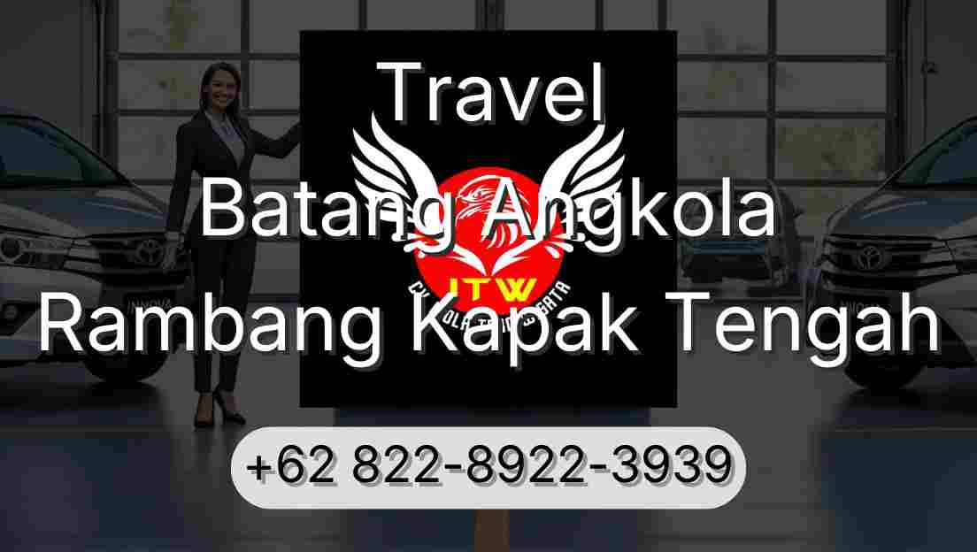 Travel Batang Angkola Rambang Kapak Tengah