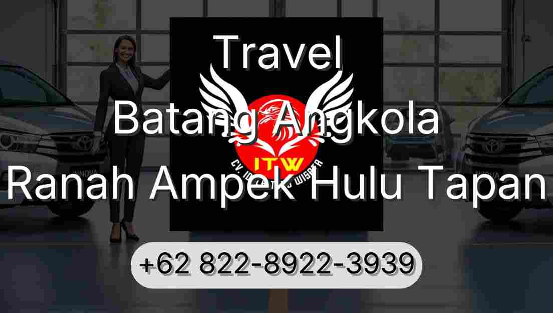 Travel Batang Angkola Ranah Ampek Hulu Tapan