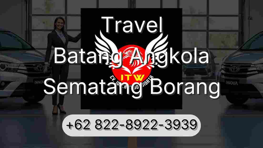 Travel Batang Angkola Sematang Borang