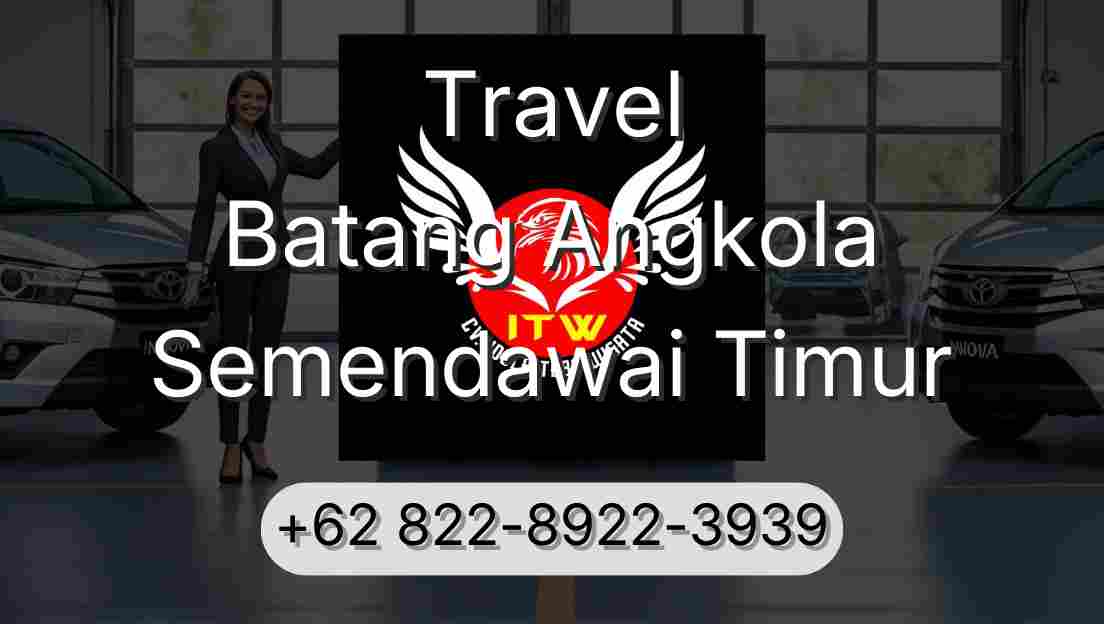 Travel Batang Angkola Semendawai Timur