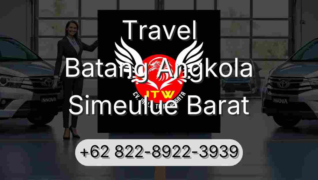 Travel Batang Angkola Simeulue Barat