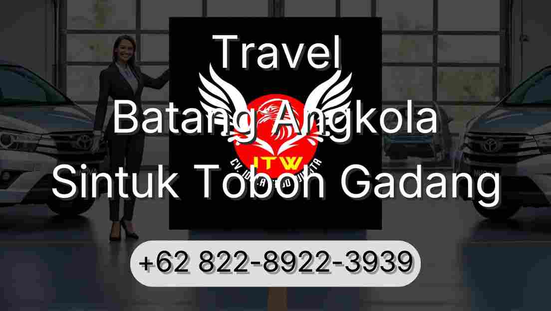 Travel Batang Angkola Sintuk Toboh Gadang