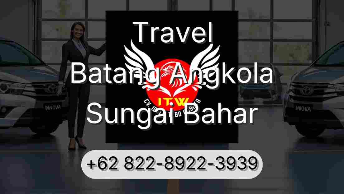 Travel Batang Angkola Sungai Bahar