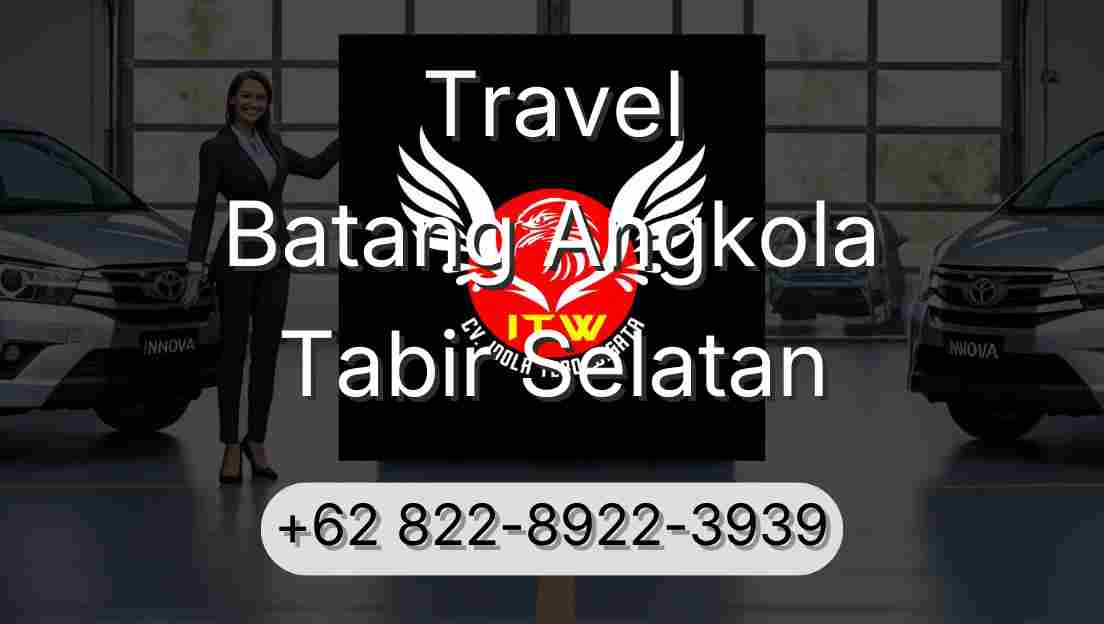 Travel Batang Angkola Tabir Selatan