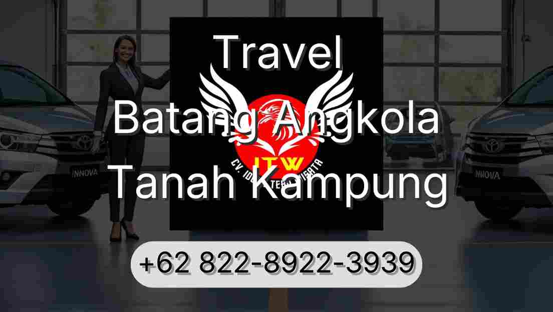Travel Batang Angkola Tanah Kampung