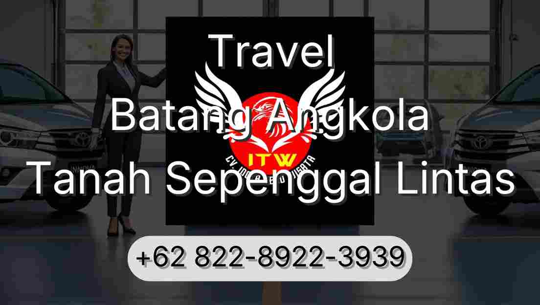 Travel Batang Angkola Tanah Sepenggal Lintas