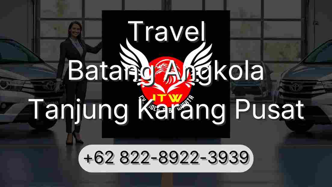 Travel Batang Angkola Tanjung Karang Pusat