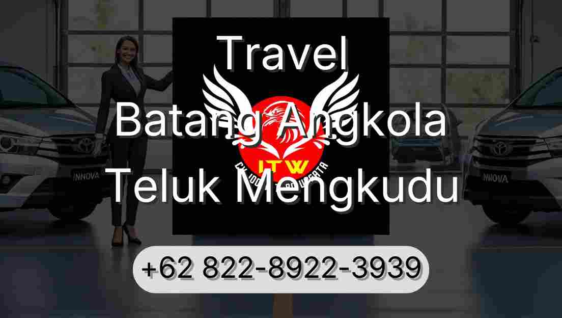 Travel Batang Angkola Teluk Mengkudu
