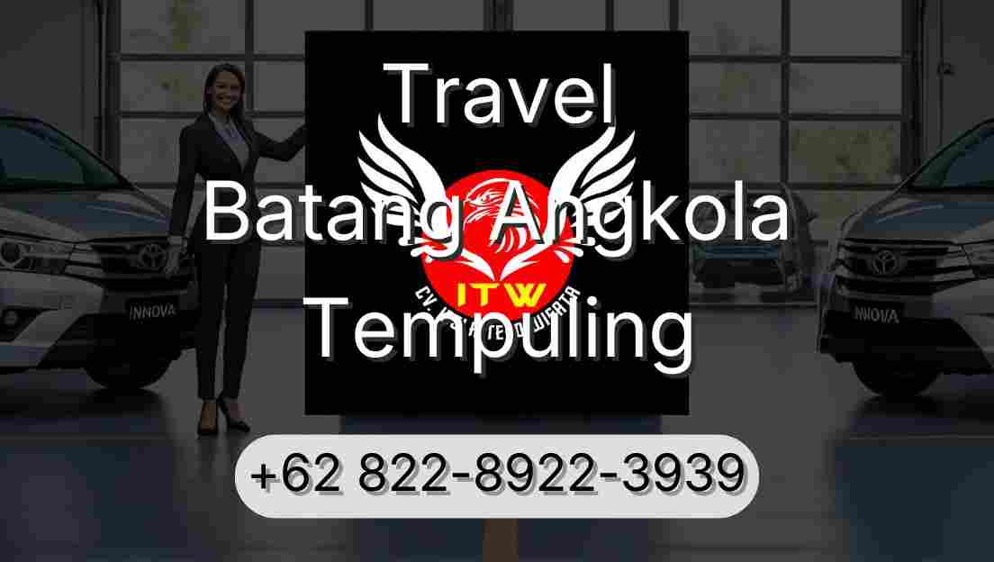 Travel Batang Angkola Tempuling