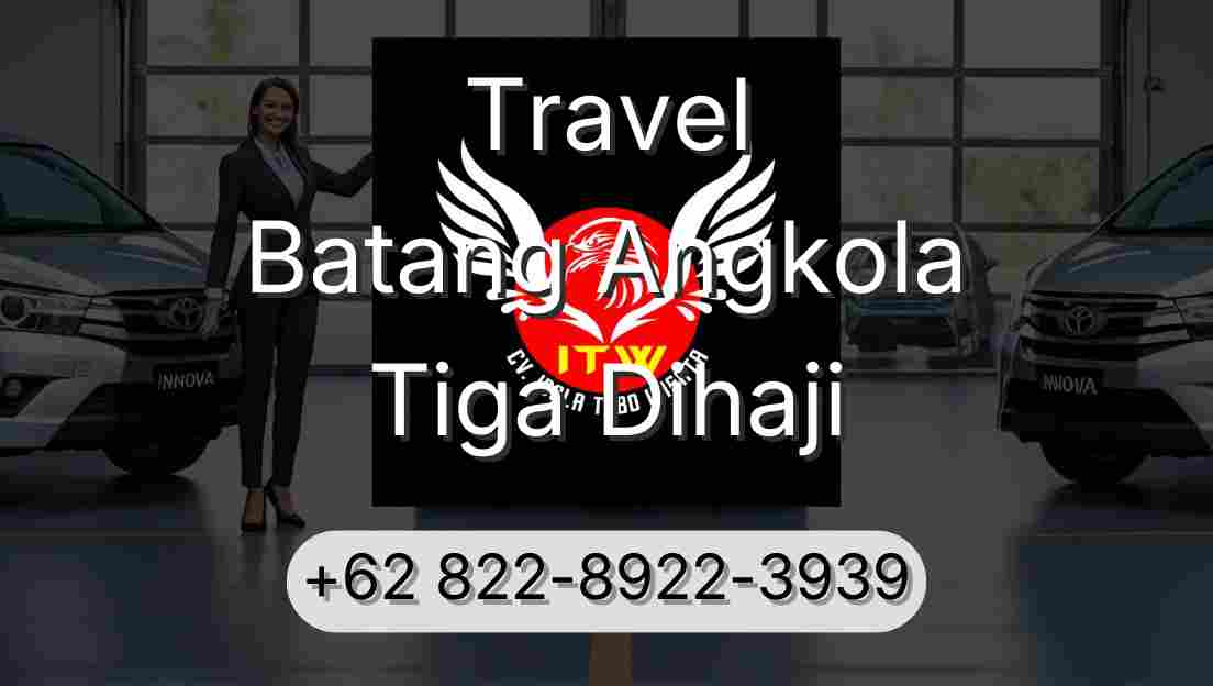 Travel Batang Angkola Tiga Dihaji