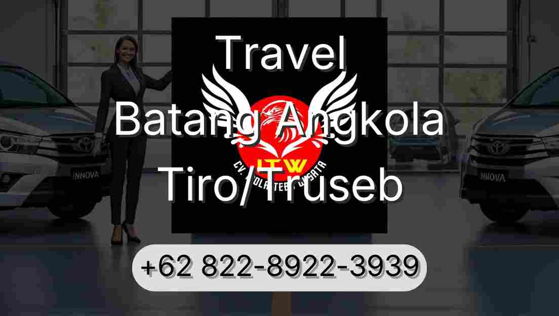 Travel Batang Angkola Tiro/Truseb