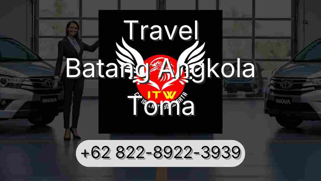 Travel Batang Angkola Toma