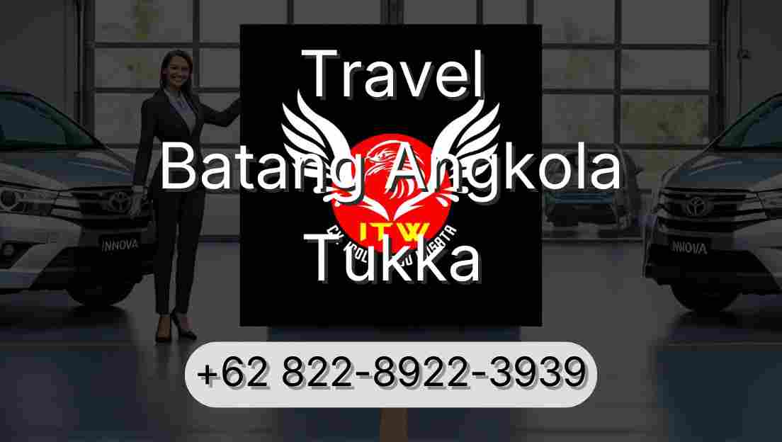 Travel Batang Angkola Tukka